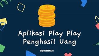 Apk Menghasilkan Uang 2022 Tanpa Deposit